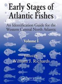 Cover image for Early Stages of Atlantic Fishes: An Identification Guide for the Western Central North Atlantic, Two Volume Set