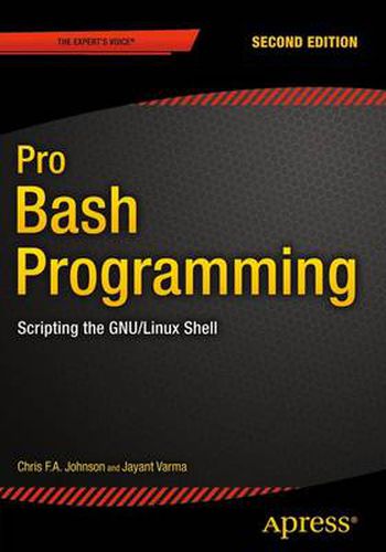 Cover image for Pro Bash Programming, Second Edition: Scripting the GNU/Linux Shell