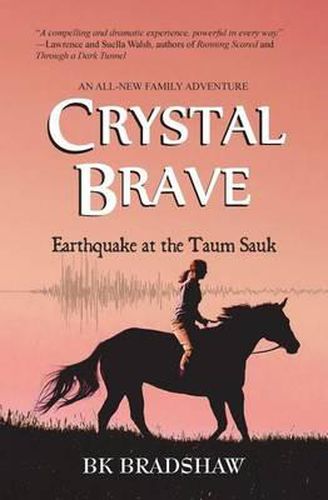 Cover image for Crystal Brave: Earthquake at the Taum Sauk