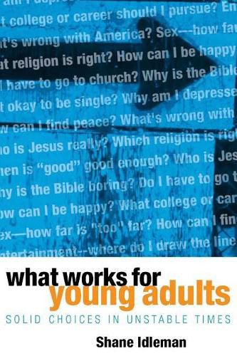 Cover image for What Works for Young Adults: Solid Choices in Unstable Times