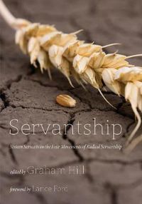 Cover image for Servantship: Sixteen Servants on the Four Movements of Radical Servantship