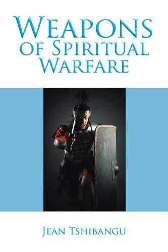 Cover image for Weapons of Spiritual Warfare