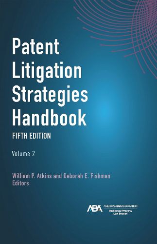 Cover image for Patent Litigation Strategies Handbook, Fifth