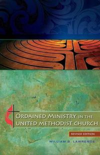 Cover image for Ordained Ministry in the United Methodist Church