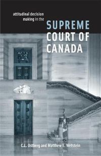 Cover image for Attitudinal Decision Making in the Supreme Court of Canada