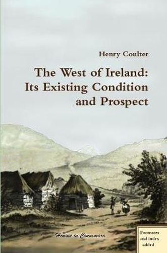 Cover image for The West of Ireland: Its Existing Condition and Prospect