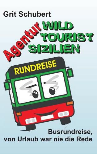Cover image for Agentur Wild Tourist Sizilien