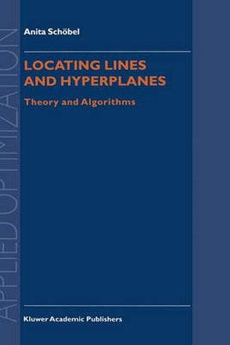 Cover image for Locating Lines and Hyperplanes: Theory and Algorithms