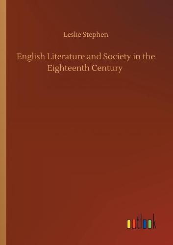 Cover image for English Literature and Society in the Eighteenth Century