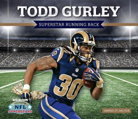 Todd Gurley: Superstar Running Back