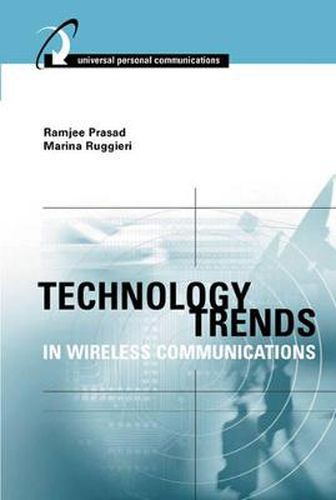 Technology Trends in Wireless Communications