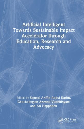 Cover image for Artificial Intelligent Towards Sustainable Impact Accelerator through Education, Research and Advocacy