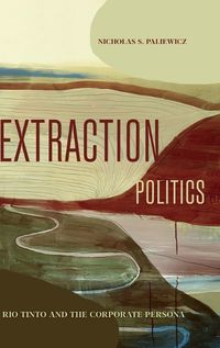Cover image for Extraction Politics