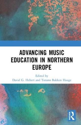 Cover image for Advancing Music Education in Northern Europe