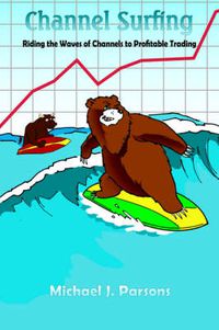 Cover image for Channel Surfing: Riding the Waves of Channels to Profitable Trading