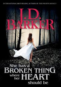 Cover image for She Has A Broken Thing Where Her Heart Should Be