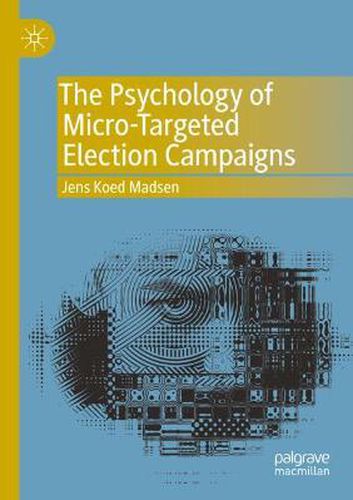 Cover image for The Psychology of Micro-Targeted Election Campaigns