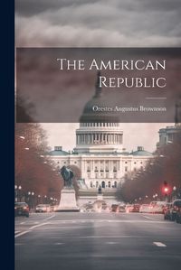 Cover image for The American Republic