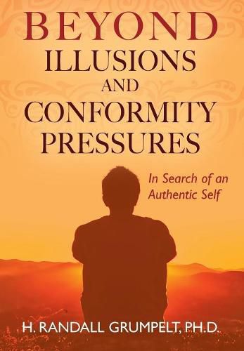 Cover image for Beyond Illusions and Conformity Pressures: In Search of an Authentic Self