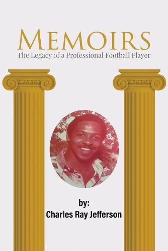 Cover image for Memoirs: The Legacy of a Professional Football Player