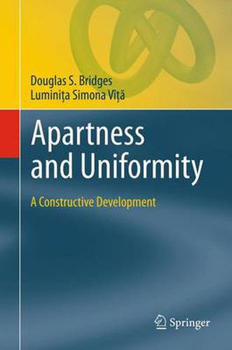 Cover image for Apartness and Uniformity: A Constructive Development