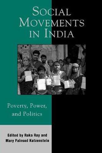 Cover image for Social Movements in India: Poverty, Power, and Politics