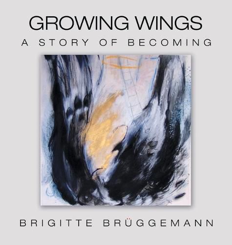 Cover image for Growing Wings: A Story of Becoming