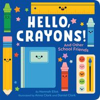 Cover image for Hello, Crayons!