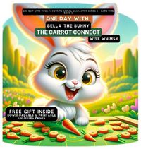 Cover image for One Day With Bella the Bunny