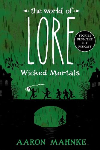 The World of Lore: Wicked Mortals