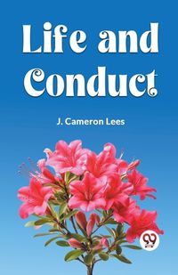 Cover image for Life and Conduct