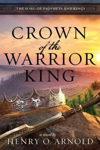 Cover image for Crown of the Warrior King