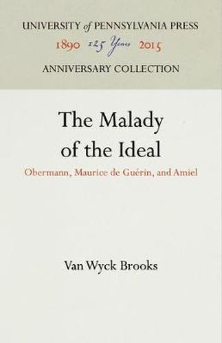 The Malady of the Ideal: Obermann, Maurice de Guerin, and Amiel