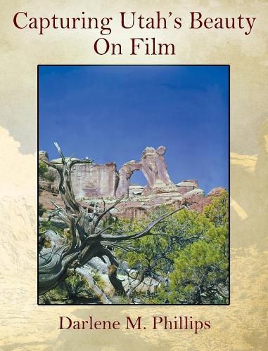 Cover image for Capturing Utah's Beauty On Film