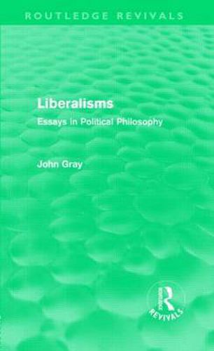 Cover image for Liberalisms: Essays in Political Philosophy