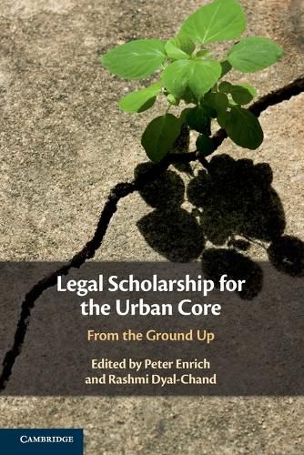 Cover image for Legal Scholarship for the Urban Core: From the Ground Up