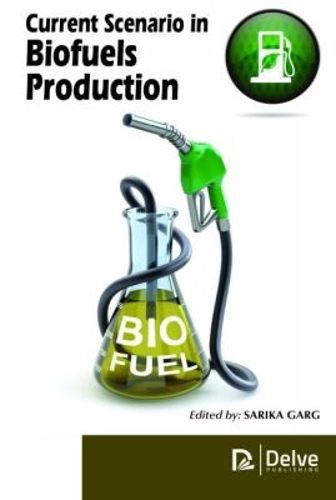 Cover image for Current Scenario in Biofuels Production