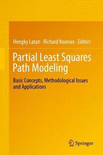 Partial Least Squares Path Modeling: Basic Concepts, Methodological Issues and Applications