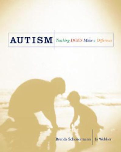 Cover image for Autism: Teaching Does Make a Difference