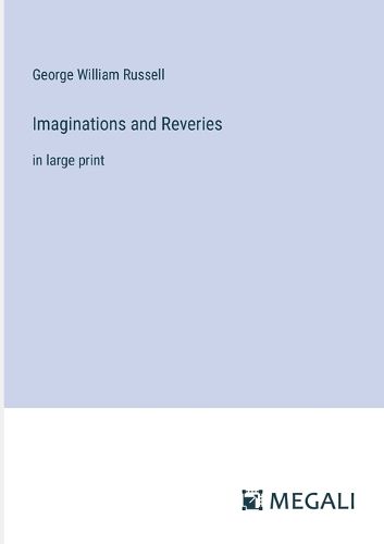 Cover image for Imaginations and Reveries