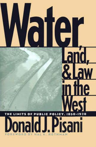 Cover image for Water, Land, and Law in the West: The Limits of Public Policy