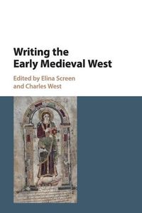 Cover image for Writing the Early Medieval West