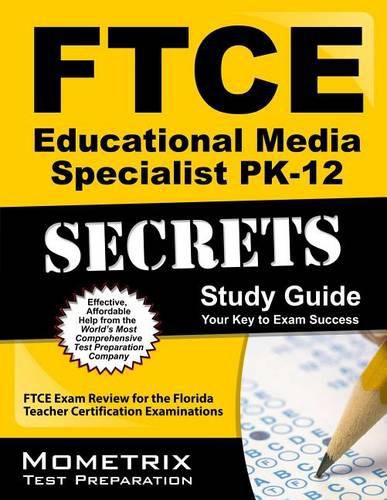 Cover image for FTCE Educational Media Specialist Pk-12 Secrets Study Guide: FTCE Test Review for the Florida Teacher Certification Examinations