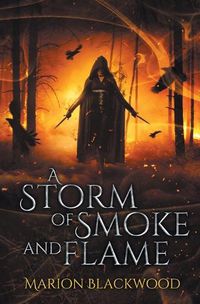 Cover image for A Storm of Smoke and Flame