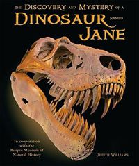 Cover image for The Discovery and Mystery of a Dinosaur Named Jane