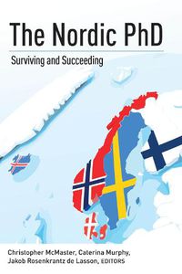 Cover image for The Nordic PhD: Surviving and Succeeding