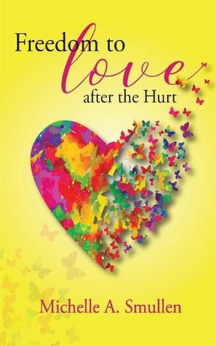 Cover image for Freedom to Love After the Hurt