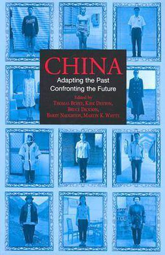 China: Adapting the Past, Confronting the Future