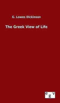 Cover image for The Greek View of Life