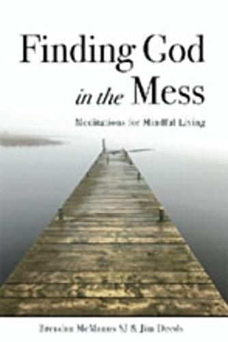 Finding God in the Mess